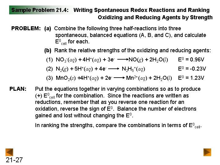 Sample Problem 21. 4: Writing Spontaneous Redox Reactions and Ranking Oxidizing and Reducing Agents