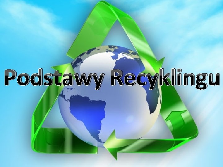 Podstawy Recyklingu 