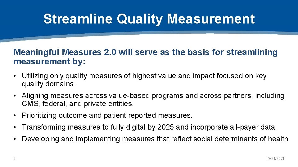 PUBLIC WEBINAR CMS Quality Measurement Where its headed