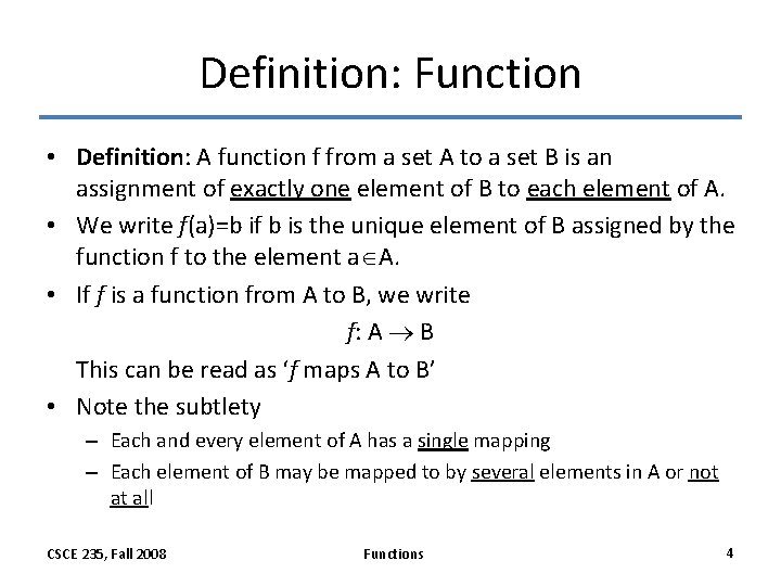 Definition: Function • Definition: A function f from a set A to a set