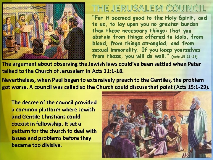 “For it seemed good to the Holy Spirit, and to us, to lay upon