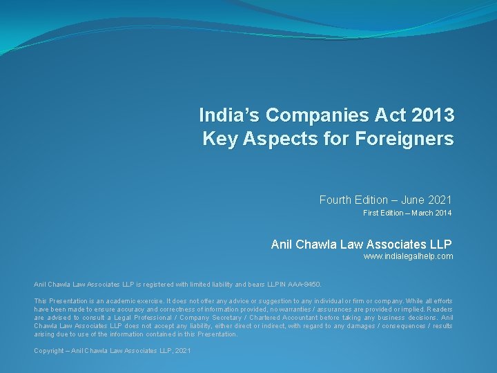 India’s Companies Act 2013 Key Aspects for Foreigners Fourth Edition – June 2021 First