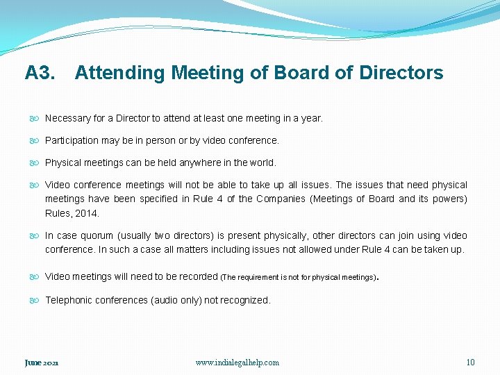 A 3. Attending Meeting of Board of Directors Necessary for a Director to attend