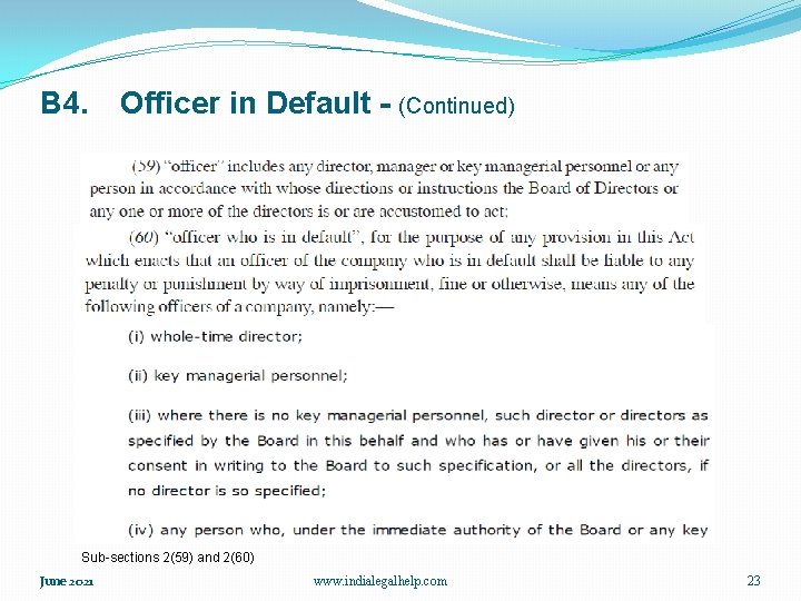 B 4. Officer in Default - (Continued) Sub-sections 2(59) and 2(60) June 2021 www.