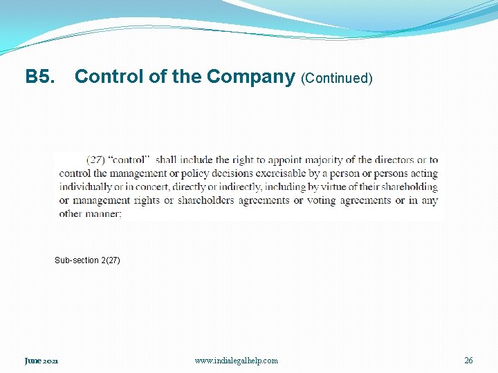 B 5. Control of the Company (Continued) Sub-section 2(27) June 2021 www. indialegalhelp. com