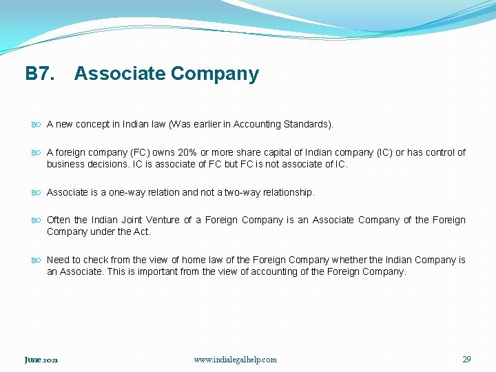 B 7. Associate Company A new concept in Indian law (Was earlier in Accounting