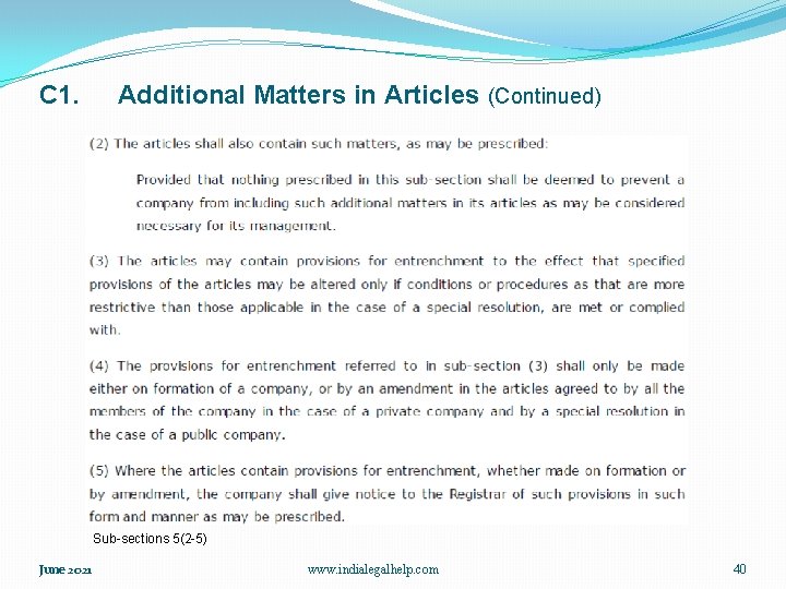 C 1. Additional Matters in Articles (Continued) Sub-sections 5(2 -5) June 2021 www. indialegalhelp.