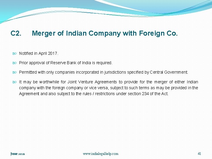 C 2. Merger of Indian Company with Foreign Co. Notified in April 2017. Prior