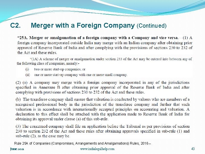 C 2. Merger with a Foreign Company (Continued) Rule 25 A of Companies (Compromises,