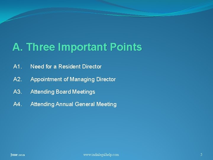 A. Three Important Points A 1. Need for a Resident Director A 2. Appointment