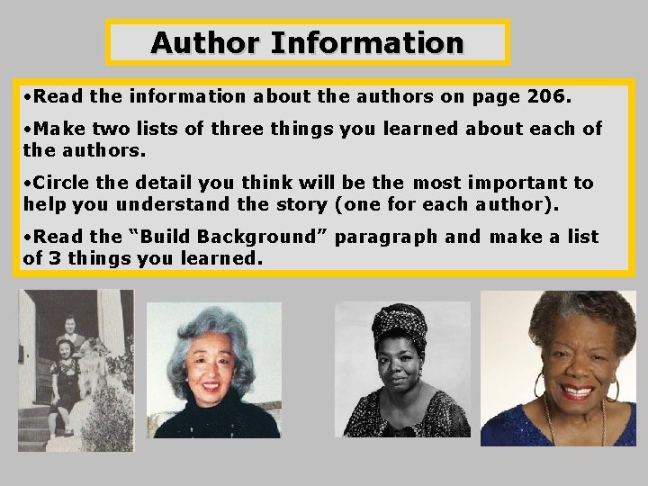 Author Information • Read the information about the authors on page 206. • Make