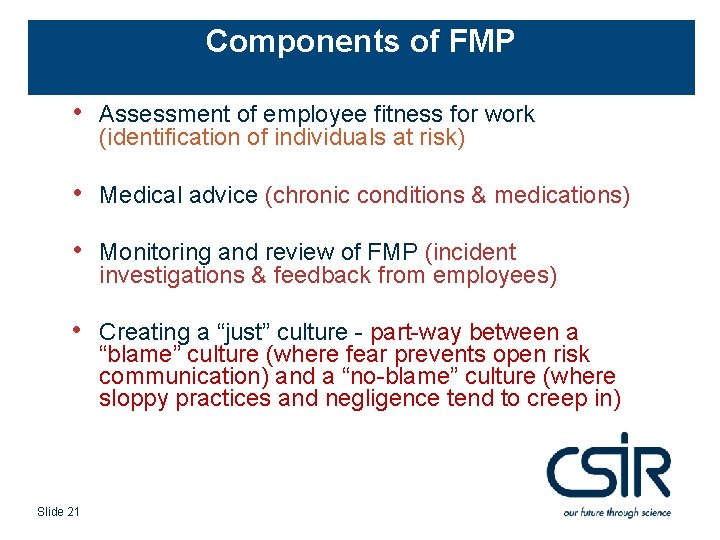 Components of FMP • Assessment of employee fitness for work (identification of individuals at