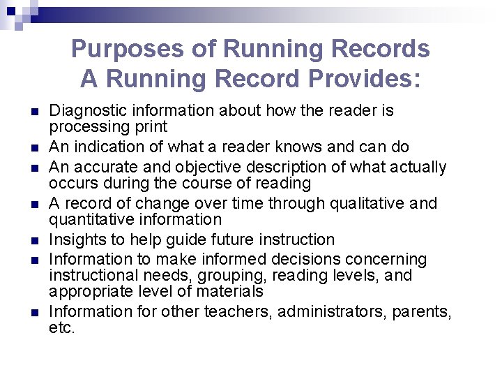 Purposes of Running Records A Running Record Provides: n n n n Diagnostic information Purposes of Running Records A Running Record Provides: n n n n Diagnostic information