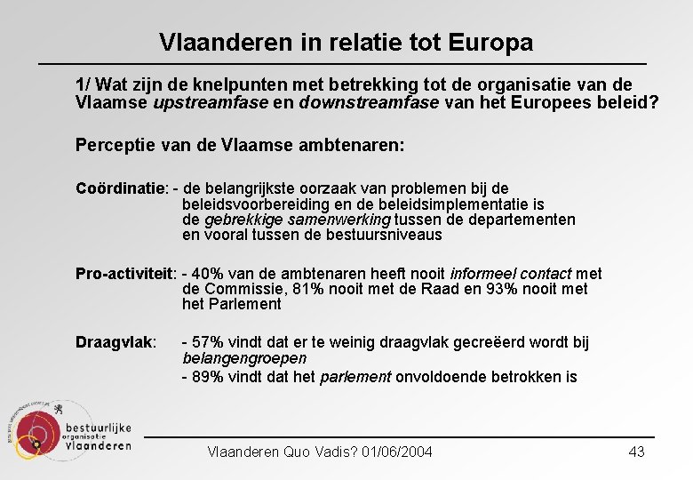 Vlaanderen in relatie tot Europa 1/ Wat zijn de knelpunten met betrekking tot de