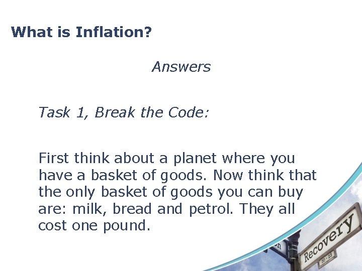 What is Inflation? Answers Task 1, Break the Code: First think about a planet