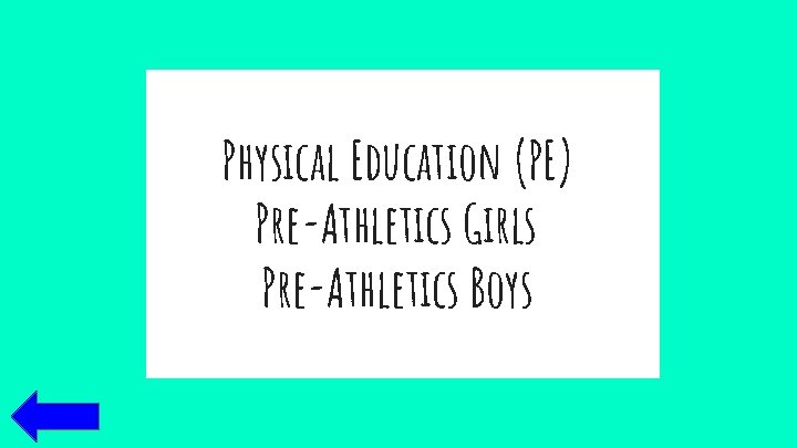 Physical Education (PE) Pre-Athletics Girls Pre-Athletics Boys 