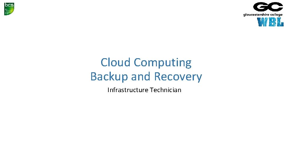 Cloud Computing Backup and Recovery Infrastructure Technician 