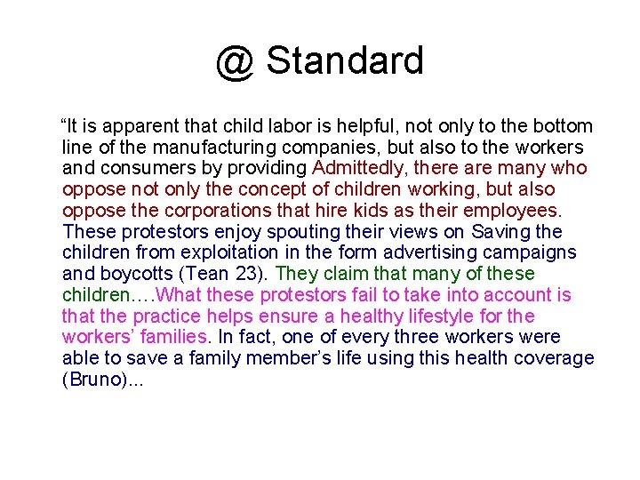 @ Standard “It is apparent that child labor is helpful, not only to the