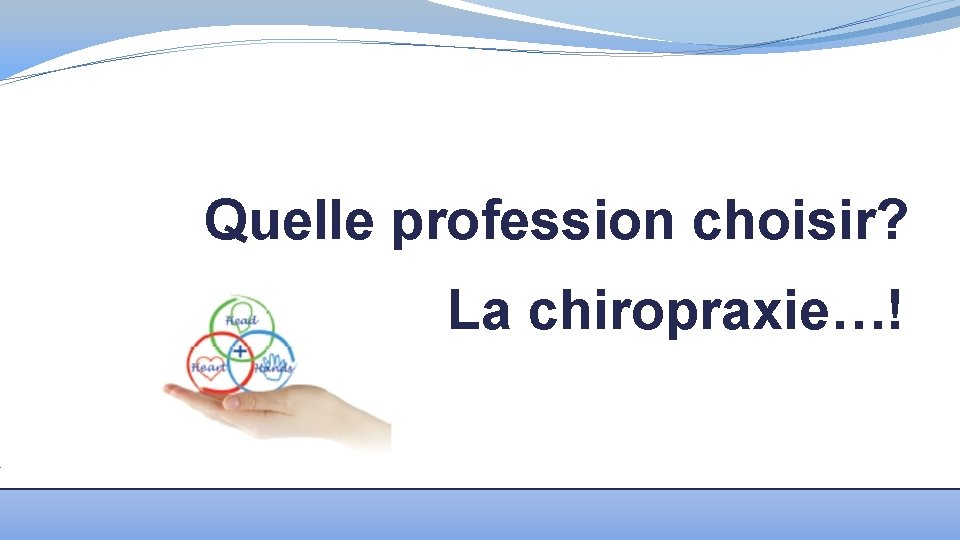 Quelle profession choisir La chiropraxie Quest ce que — free download