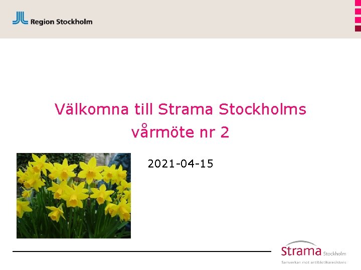 Välkomna till Strama Stockholms vårmöte nr 2 2021 -04 -15 