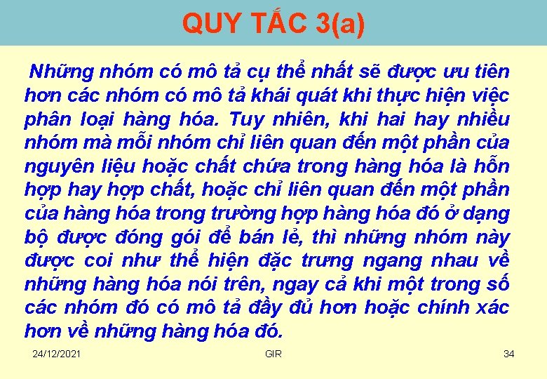 QUY TẮC 3(a) Những nhóm có mô tả cụ thể nhất sẽ được ưu
