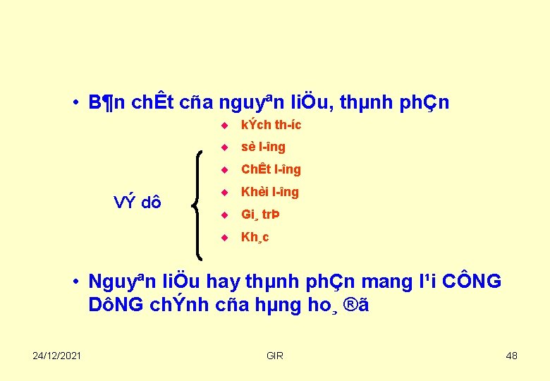  • B¶n chÊt cña nguyªn liÖu, thµnh phÇn ¨ kÝch th íc ¨