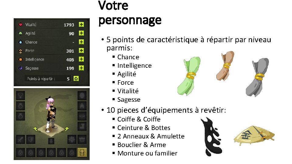 Votre personnage • 5 points de caractéristique à répartir par niveau parmis: § Chance