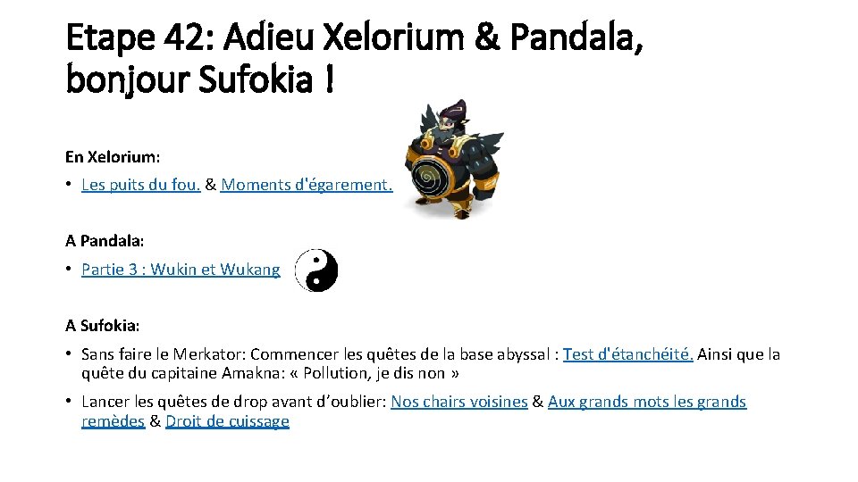 Etape 42: Adieu Xelorium & Pandala, bonjour Sufokia ! En Xelorium: • Les puits