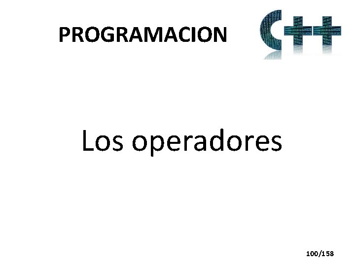 PROGRAMACION Los operadores 100/158 