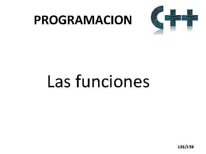 PROGRAMACION Las funciones 126/158 