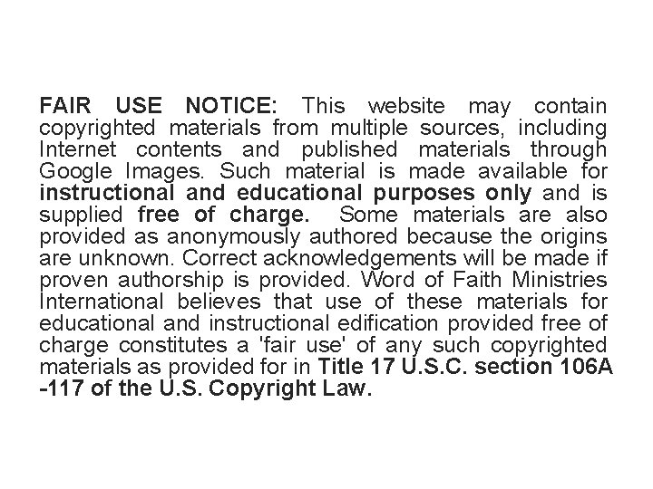 FAIR USE NOTICE: This website may contain copyrighted materials from multiple sources, including Internet