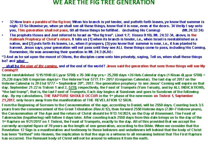 WE ARE THE FIG TREE GENERATION • 32 Now learn a parable of the