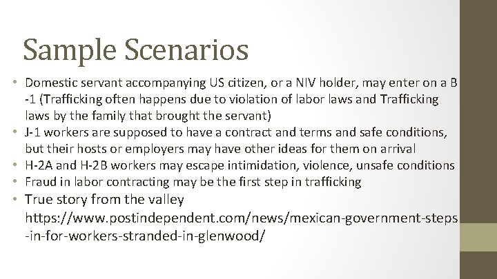 Sample Scenarios • Domestic servant accompanying US citizen, or a NIV holder, may enter Sample Scenarios • Domestic servant accompanying US citizen, or a NIV holder, may enter