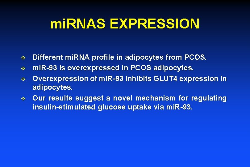 mi. RNAS EXPRESSION v v Different mi. RNA profile in adipocytes from PCOS. mi.