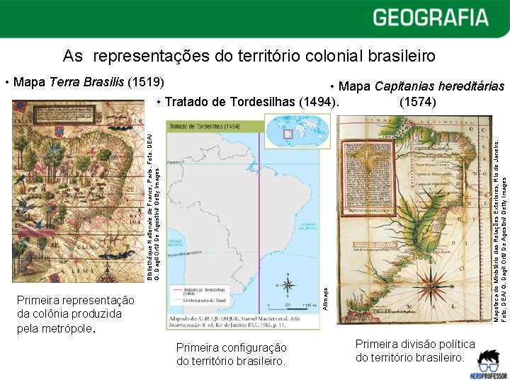 As representações do território colonial brasileiro • Mapa Terra Brasilis (1519) Allmaps Mapoteca do