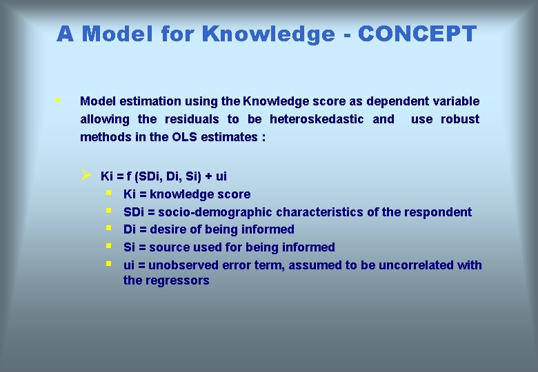 A Model for Knowledge - CONCEPT • Model estimation using the Knowledge score as