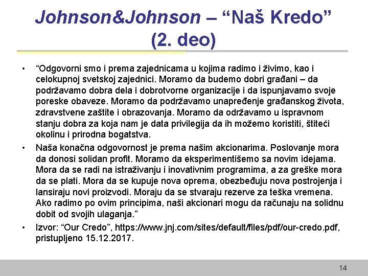 Johnson&Johnson – “Naš Kredo” (2. deo) • • • “Odgovorni smo i prema zajednicama