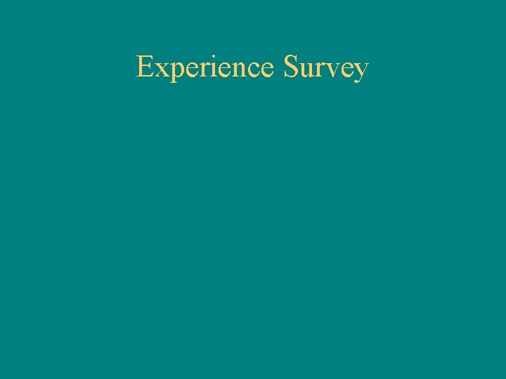 Experience Survey 