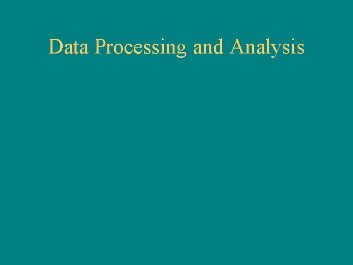 Data Processing and Analysis 