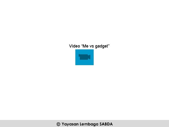 Video “Me vs gadget” 