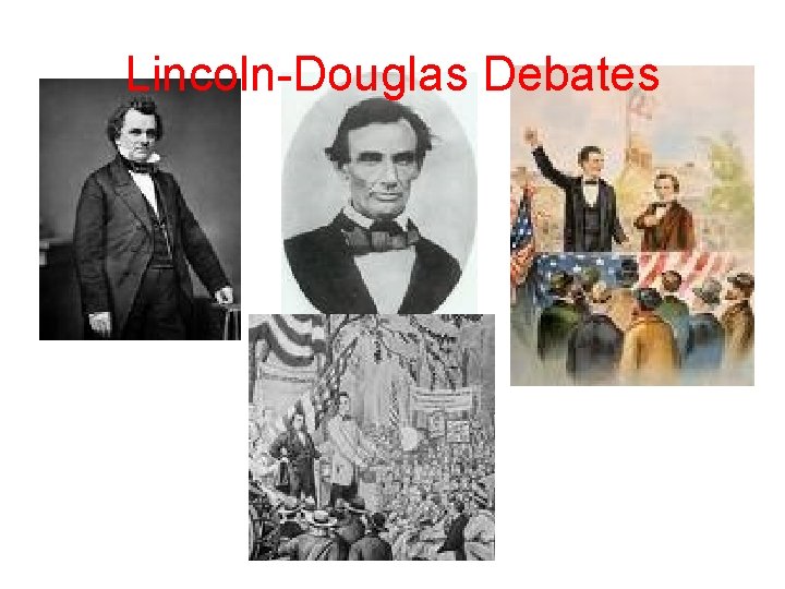 Lincoln-Douglas Debates 