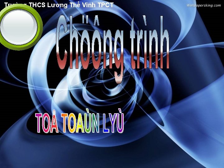 Trường THCS Lương Thế Vinh TPCT 