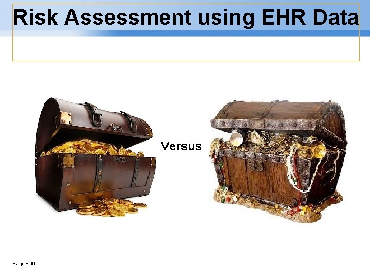 Risk Assessment using EHR Data Versus Page 10 
