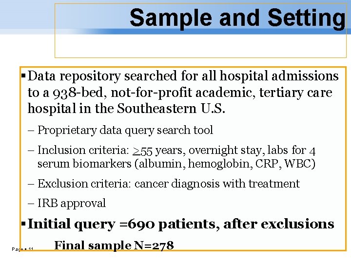 Sample and Setting Data repository searched for all hospital admissions to a 938 -bed,