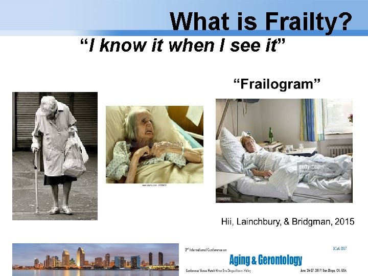 What is Frailty? “I know it when I see it” Page 3 
