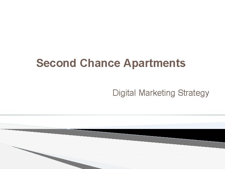 Second Chance Apartments Digital Marketing Strategy 
