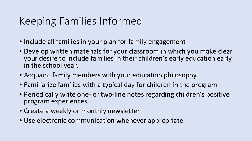 Keeping Families Informed • Include all families in your plan for family engagement • Keeping Families Informed • Include all families in your plan for family engagement •