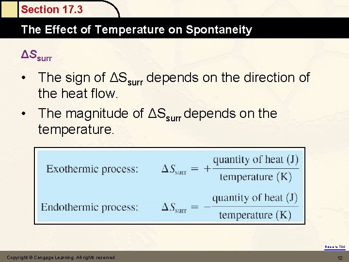 Section 17. 3 The Effect Mole of Temperature on Spontaneity ΔSsurr • The sign