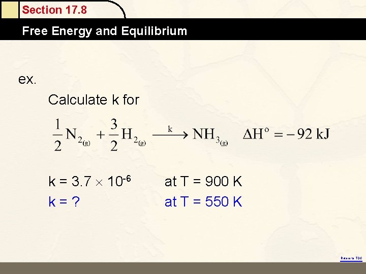 Section 17. 8 Free Energy and Equilibrium ex. Calculate k for k = 3.