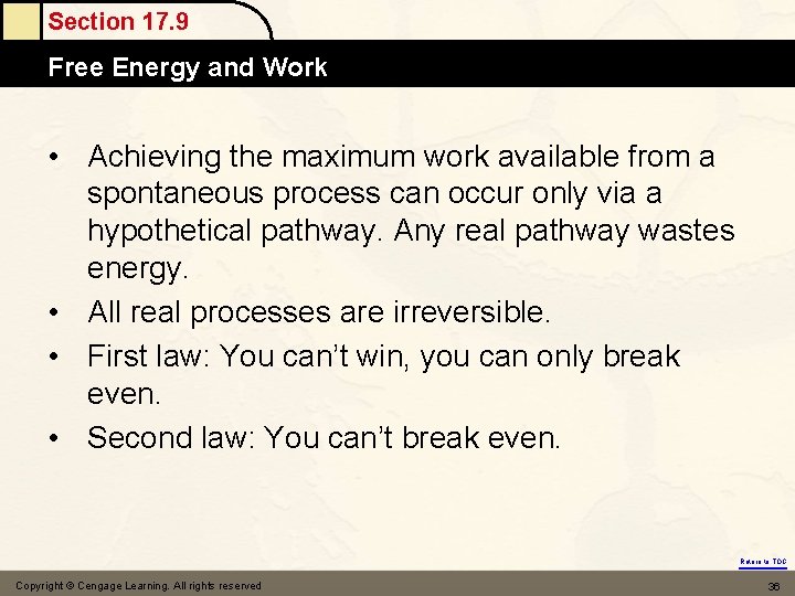 Section 17. 9 Free Energy and Work • Achieving the maximum work available from